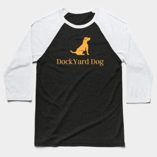 Dock Yard Dog Brand Baseball T-Shirt